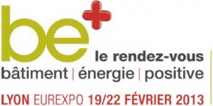 Be+, le salon Bâtiment Energie Positive en février 2013 à Lyon