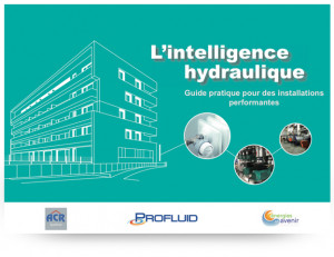 L’intelligence hydraulique : « Guide pratique pour installations performantes