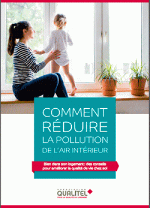 Nouveau guide, comment réduire la pollution de l’air intérieur ? 
