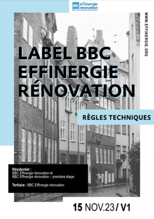 Nouveau label BBC Effinergie rénovation, les règles techniques