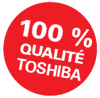 100% qualité Toshiba
