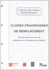 FLUIDES FRIGORIGENES DE REMPLACEMENT : Cahier de notes Savoir.Faire