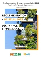 RE seuil 2025 et réglementation environnementale